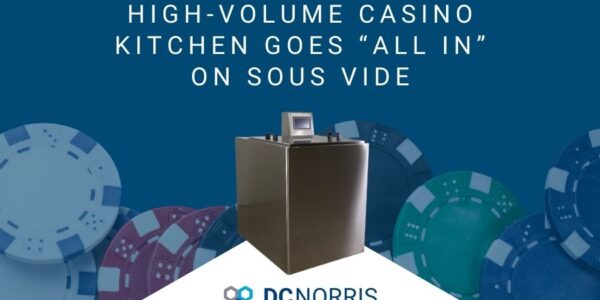 a navy blue background with many colorful poker chips on it is behind a shiny stainless steel CT-1 sous vide cook tank. The cook tank if below a headline that reads" high-volume casino kitchen goes all in on sous vide" and above the DC Norris North America logo