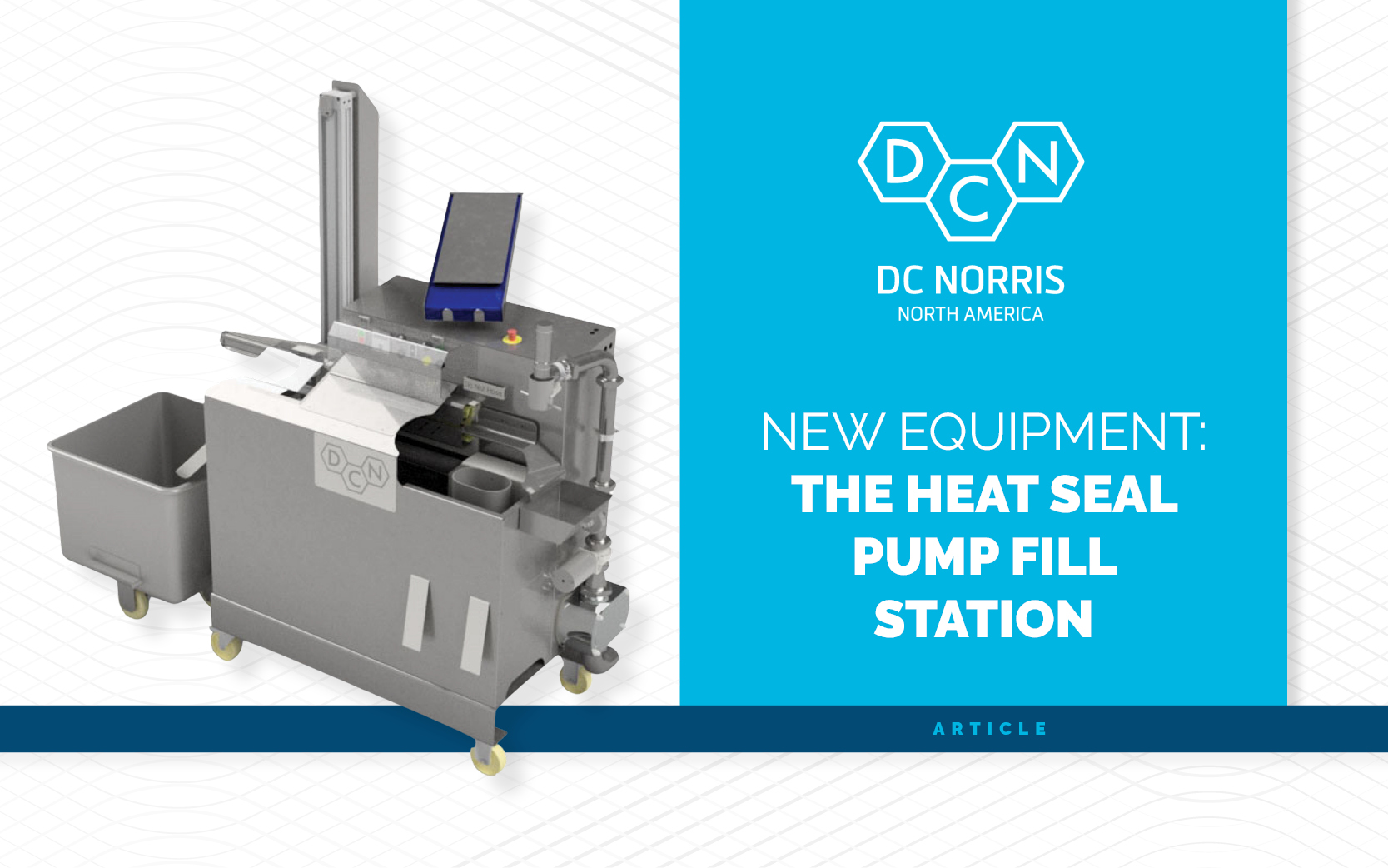 New Equipment blog post covering the DC Norris heat seal pump fill station with an image of the Model 400 on a white background