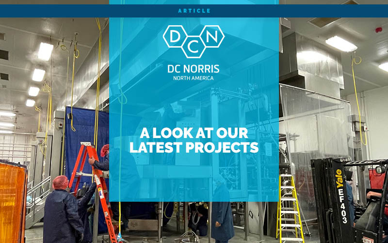 food machinery engineers installing cooking kettles in a processing facility. There is a headline that reads 'a look at our latest projects' below the DC Norris North America logo