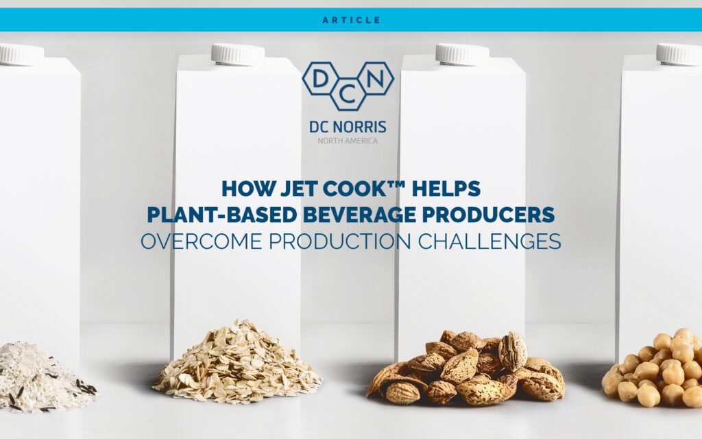 Jet Cook™ Key to Plant-Based Beverage Production