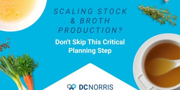 Scaling Stock & Broth Production? Don’t Skip This Critical Planning Step